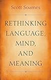 Rethinking language, mind, and meaning