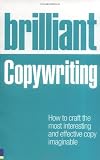 Cover of Brilliant Copywriting by Roger Horberry 0273727346