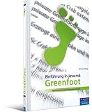 Einführung in Java mit Greenfoot: Spielerische Programmierung mit Java Bild