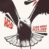 I Can Only Give You Everything [VINYL]