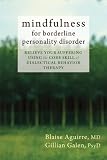 Mindfulness for Borderline Personality Disorder