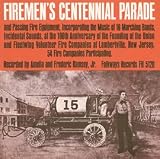 Firemen's Centennial Parade And Passing Fire Equipment, Lambertville New Jersey LP