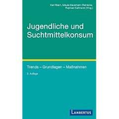 Jugendliche und Suchtmittelkonsum: Trends - Grundlagen - Ma�nahmen