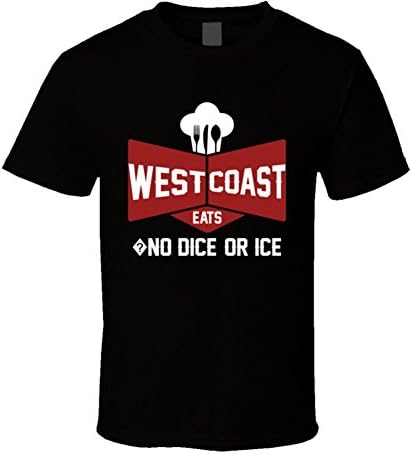 West Coast Eats ?No dice, or ice Funny Foodie T Shirt 2XL Black