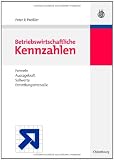 Zoom Produkt-Bild: BWL Starter Kit: Betriebswirtschaftliche Kennzahlen: Formeln, Aussagekraft, Sollwerte, Ermittlungsintervalle
