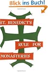 St. Benedict's Rule for Monasteries:...