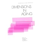 Dimensions in Aging: The 1986 Sandoz Lectures in Gerontology by M. Bergener