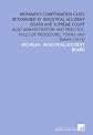 Workmen's compensation cases determined by Industrial accident board and Supreme court: Also administration and practice, rules of procedure, forms and banks [1914]