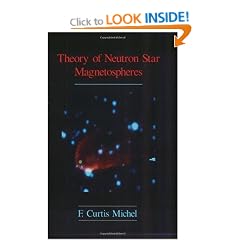 Theory of Neutron Star Magnetospheres (Theoretical Astrophysics)