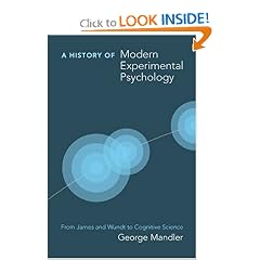 A History of Modern Experimental Psychology: From James and Wundt to Cognitive Science (Bradford Books)