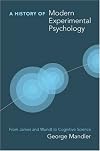 A History of Modern Experimental Psychology: From James and Wundt to Cognitive Science (Bradford Books)