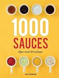 1000 sauces, dips and dressings