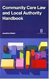 Community Care Law and Local Authority Handbook