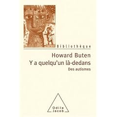 Y a quelqu'un l�-dedans : Des autismes