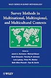 Survey Methods in Multicultural, Multinational, and Multiregional Contexts (Wiley Series in Survey Methodology)