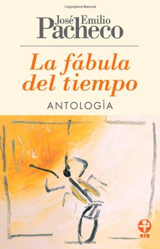 La fabula del tiempo: Antologia (Spanish Edition)