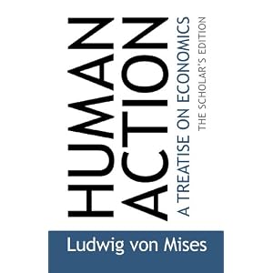 Human Action: The Scholar's  Edition