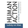 (Human Action: A Treatise on Economics) By Von Mises, Ludwig (Author) Paperback on 16-Feb-2010