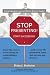 Stop Presenting! Start Succeeding