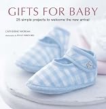 Cover of Gifts for Baby by Catherine Woram 1845974573