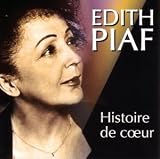 Edith Piaf｜Histoire De Coeur