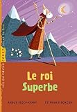 Le roi superbe