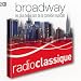 Broadway : Les Plus Beaux Airs De La Com�die Musicale