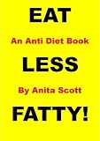  : Eat Less Fatty
