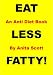 Books : Eat Less Fatty