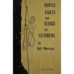 Ropes, Knots and Slings for Climbers