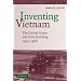 Inventing Vietnam: The United States and State Building, 1954-1968