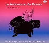 Honegger - Les Aventures du Roi Pausole
