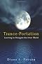 Trance-Portation: Learning to Navigate the Inner World