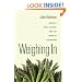 Weighing In: Obesity, Food Justice, and the Limits of Capitalism (California Studies in Food and Culture)