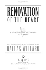 Renovation of the Heart: Putting on the Character of Christ