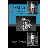 Cassidy: Warrior Princess in Training (One)
