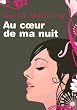 Au coeur de ma nuit