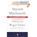 Beyond Machiavelli : Tools for Coping With Conflict