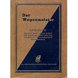 Der Wagenmeistervon "Heinrich Lehmann"