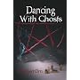 Dancing With Ghosts by Mark Johns