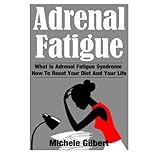 adrenal fatigue what is adrenal fatigue syndrome and how to reset your diet and your life adrenal fatigueadrenal