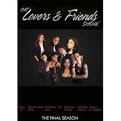 Lovers & Friends Show: Season 5 - Final Season