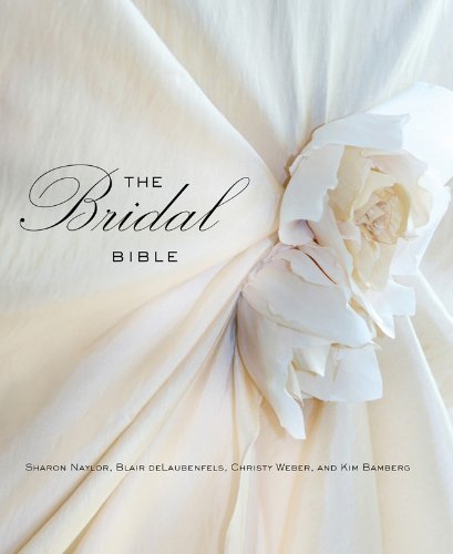 The Bridal Bible: Inspiration for Planning Your 