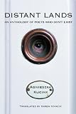 Distant Lands: An Anthology of Poets Who Dont Exist