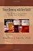 Home Brewing with BeerSmith: How to Brew and Design Great Beer at Home