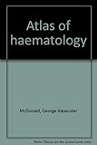 Atlas of haematology