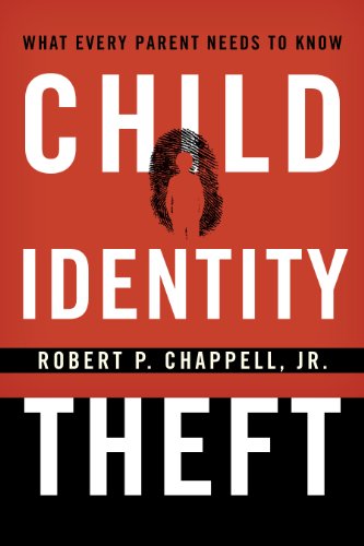 Child Identity Theft: What Every Parent Needs to Know