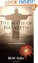 The Myth Of Nazareth: The Invented Town Of Jesus