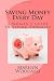 Saving Money Every Day: Every Mom's Guide to Living Frugally