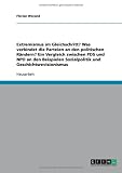 Extremismus im Gleichschritt? Was verbindet die Parteien an den politischen R�ndern? Ein Vergleich zwischen PDS und NPD an den Beispielen Sozialpolitik und Geschichtsrevisionismus
